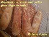 Baguettes à la levure super active (sans temps de levée)