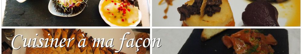 Recettes de Cuisiner à ma façon