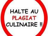 Halte au plagiat culinaire