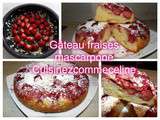 Gâteau fraises mascarpone