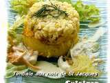 Timbale aux noix de St Jacques