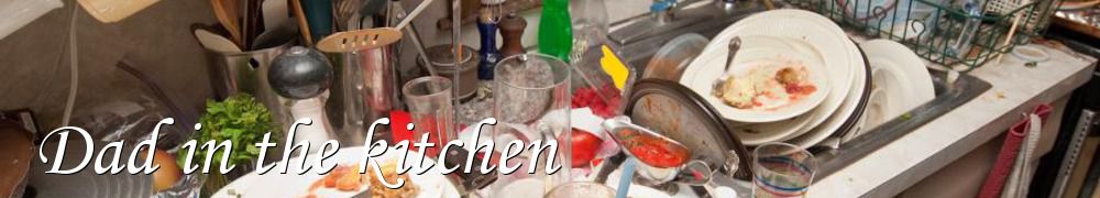 Recettes de Dad in the kitchen