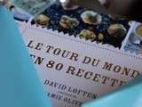 {limited christmas edition - Avent #1} Cadeau : le tour du monde en 80 recettes