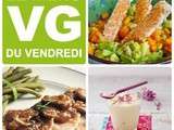 Menu vg du Vendredi : bonjour le soleil ! – #74