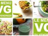 Menu vg du Vendredi : c’est la fête aux Supers Aliments – #72