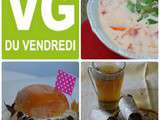 Menu vg du Vendredi : gourmand