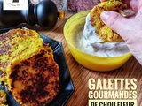 Galettes gourmandes de chou-fleur au curcuma (au Companion ou non)