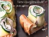 Tarte courgette roulé sur lit de poivron