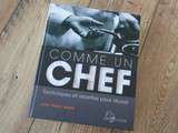 Comme Un Chef – Présentation du Livre