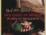 Menu de fêtes : idées de plats et de desserts