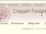 Dimanche de Croquant – Fondant… Gourmand