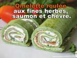 Omelette roulée aux fines herbes, saumon et chèvre