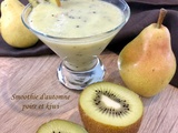 Smoothie d’automne poire et kiwi