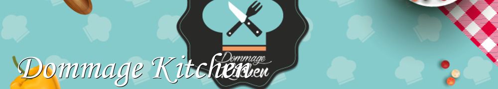 Recettes de Dommage Kitchen