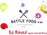 Battle food #44 le thème est