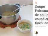 Soupe Poireaux filet de poulet coupé en fines lanières