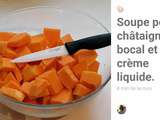 Soupe potiron châtaigne en bocal et crème liquide