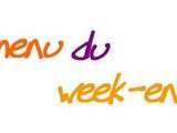 Au menu ce week-end