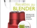 Livre ” Recettes au blender ” à gagner de chez Larousse