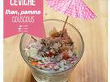 Ceviche de thon, pommes et couscous {petit jeu inside}