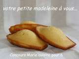 Concours  votre petite madeleine à vous  de Marie