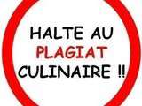 Halte au plagiat culinaire