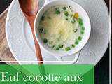 Œuf cocotte aux petits pois : une recette gourmande