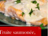 Truite Saumonée, sauce au beurre et riz : Une Recette Savoureuse et Simple