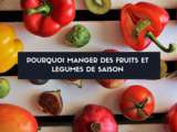 Pourquoi consommer des produits de saison