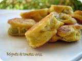 Beignets de tomate verte