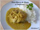 Osso-Bucco de Dinde à l'indienne