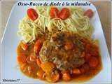 Osso-Bucco de dinde à la milanaise