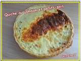 Quiche au jambon et petits-pois