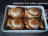 Bouchees a la reine expresses