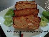 Pain de poisson et chou fleur safrane