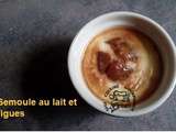 Semoule au lait et figues (thermomix)