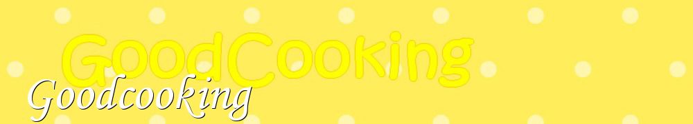 Recettes de Goodcooking