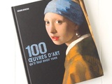 100 Oeuvres d'Art qu'il faut avoir vues