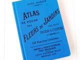 Atlas de Poche des Fleurs de Jardin