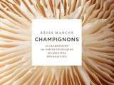 Champignons de Régis Marcon