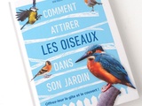 Comment attirer les Oiseaux dans son Jardin