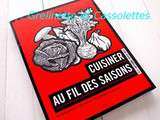 Cuisiner au Fil des Saisons, Tome 2, Automne Hiver