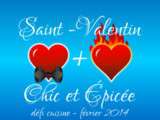 Défi Saint-Valentin Chic et Epicée