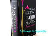 Grand Larousse des 15000 plantes & Fleurs de Jardin