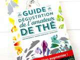 Guide de Dégustation de l'Amateur de Thé