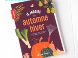 Je Jardine en Automne Hiver, Travaux de Saison et bons Gestes