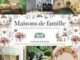 Maisons de Famille, le Bonheur comme Art de Vivre