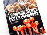 Monde Secret des Champignons