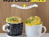 Mug Cakes Salés