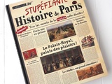 Stupéfiante Histoire de Paris, tous les secrets de la capitale enfin dévoilés